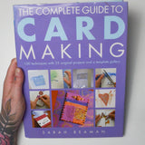 The Complete Guide to Card Making Book