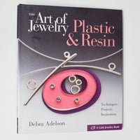 The Art of Jewelry: Plastic & Resin Book