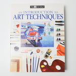 An Introduction to Art Techniques Book