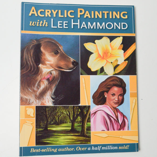 Acrylic Painting with Lee Hammond Book