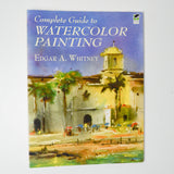 Complete Guide to Watercolor Painting Book