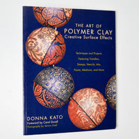 The Art of Polymer Clay Creative Surface Effects Book