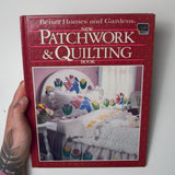 Better Homes + Gardens New Patchwork + Quilting Book