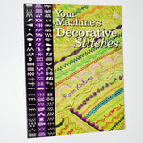 Your Machine's Decorative Stitches Book