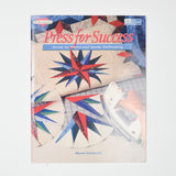 Press for Success Quiltmaking Booklet