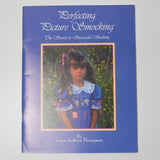 Perfecting Picture Smocking: The Secrets to Successful Stacking Booklet