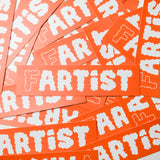 Fartist Orange Bumper Sticker