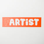 Fartist Orange Bumper Sticker