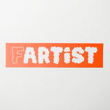 Fartist Orange Bumper Sticker