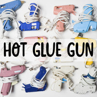 Hot Glue Gun